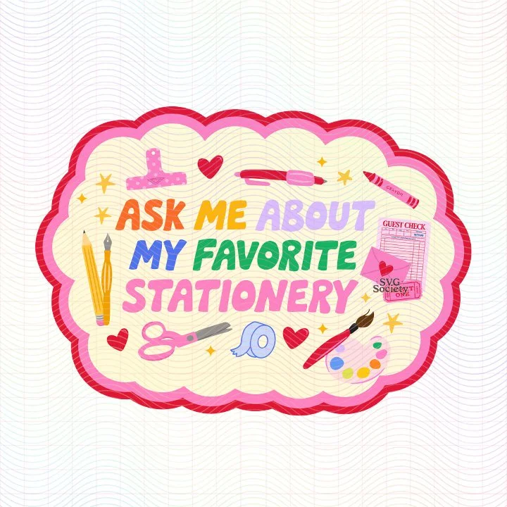 Ask Me About My Favorite Stationery SVG PNG.jpg