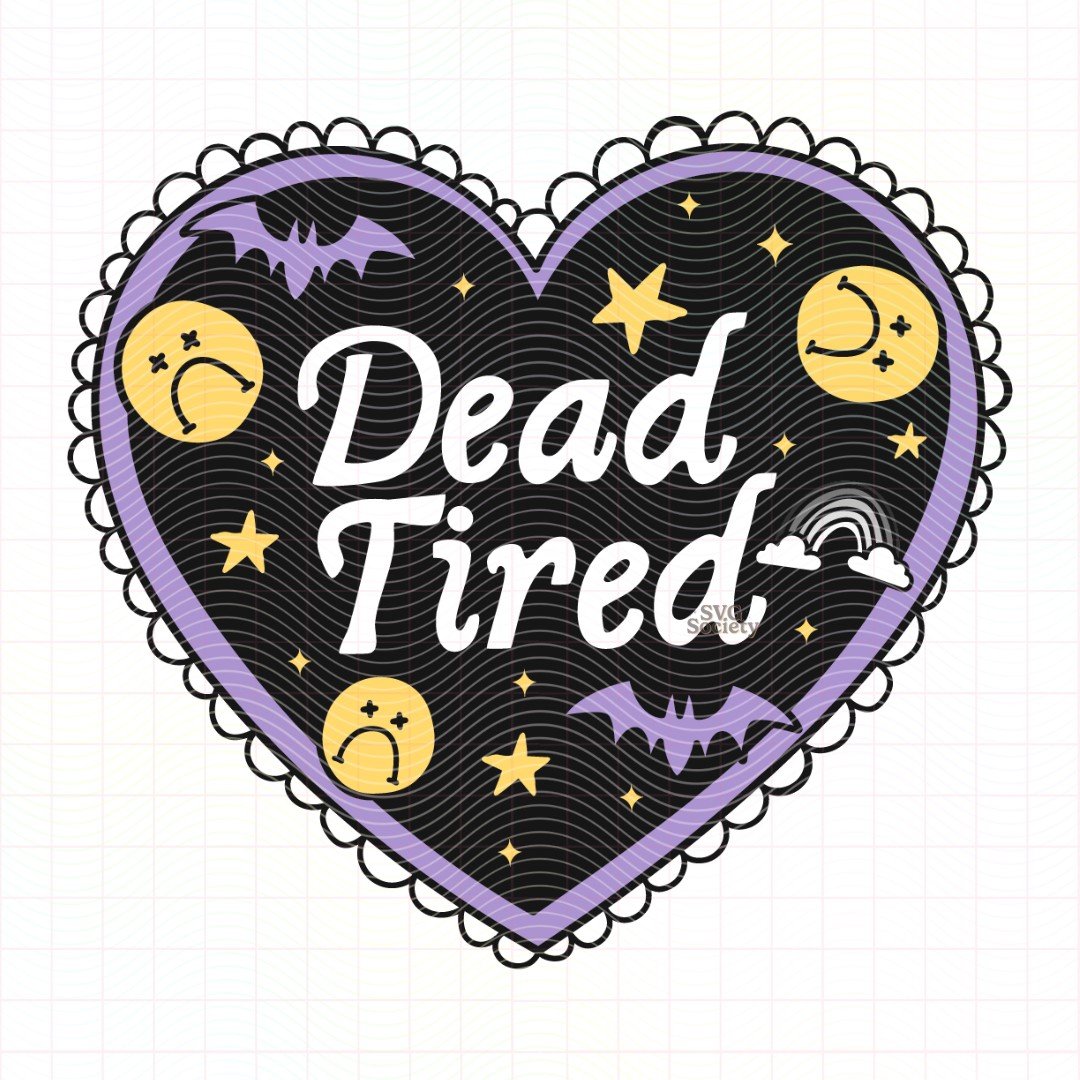 Dead Tired (SVG & PNG)