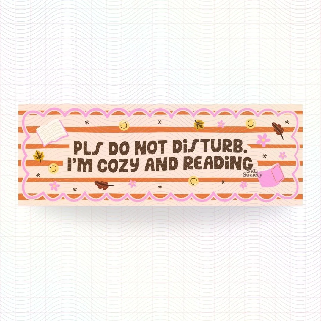 Pls Do Not Disturb Im Cozy And Reading Bookmark.jpg