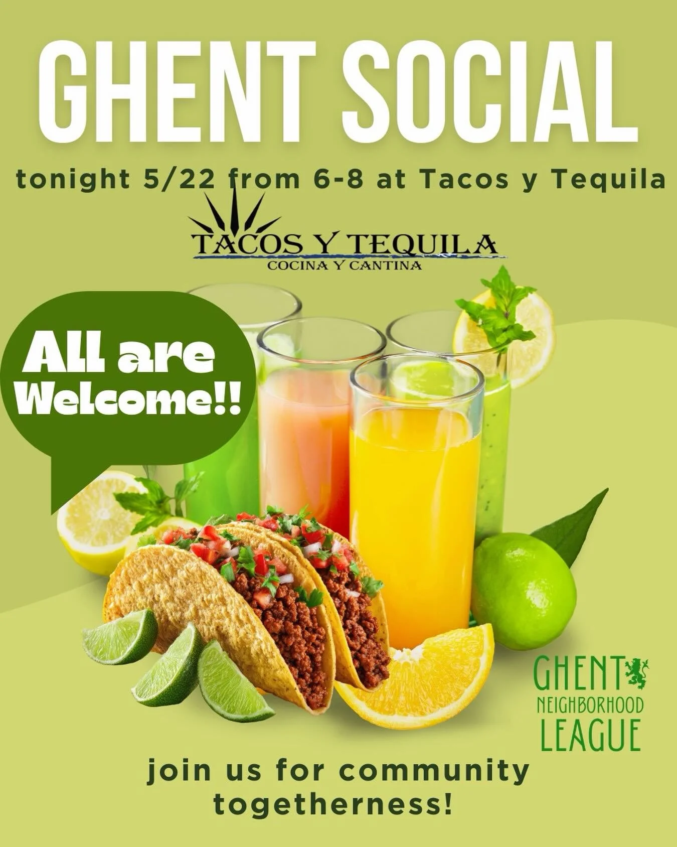 Join us tonight @tacosytequilaghent at 6pm for community and conviviality. #allarewelcome #ghentnorfolk #ghentneighborhoodleague #tacos!