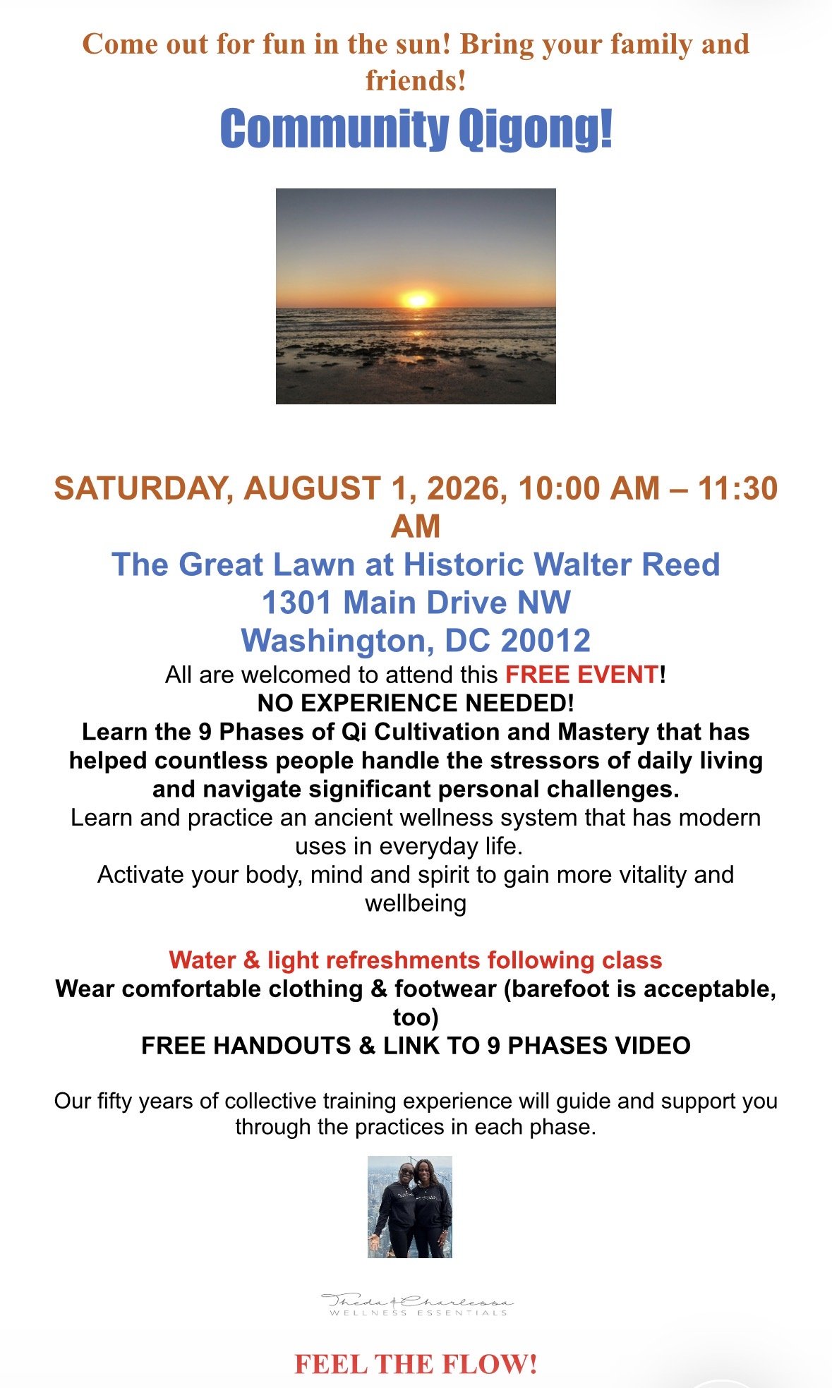 Come out for fun in the sun! Bring your family and friends! Community Qigong.  SATURDAY, AUGUST 1, 2026, 10:00 AM - 11:30 AM. The Great Lawn at Historic Walter Reed 1301 Main Drive NW Washington, DC 20012.