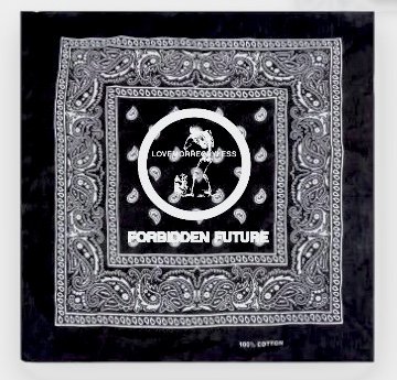 “FORBIDDEN BANDANNA”