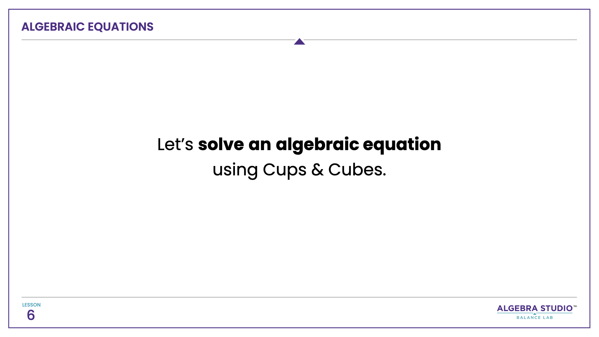 Algebra Studio - Balance Lab Lesson 6.010.png