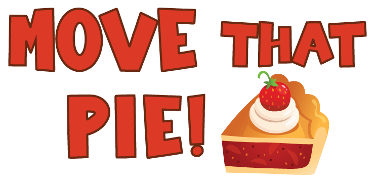Move That Pie