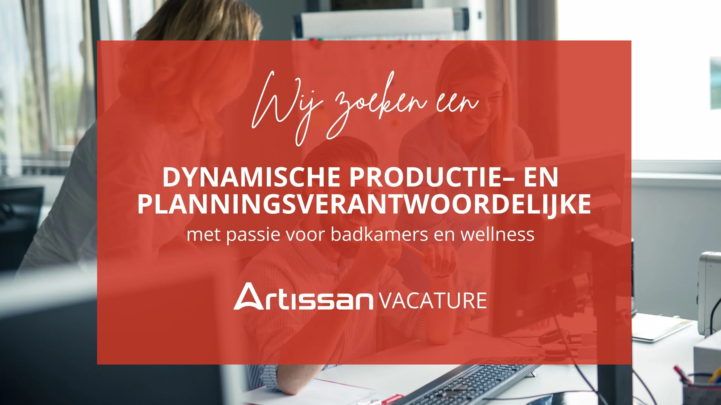 VACATURE - PRODUCTIE– EN PLANNINGSVERANTWOORDELIJKE