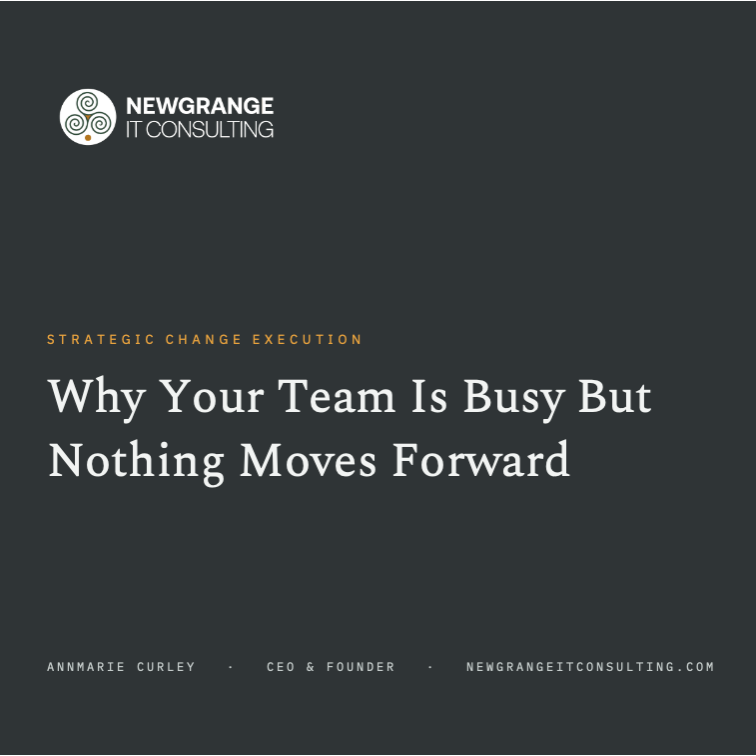 Why Your Team Is Busy But Nothing Moves Forward