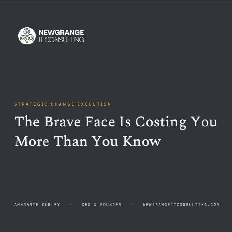 The Brave Face Is Costing You More Than You Know
