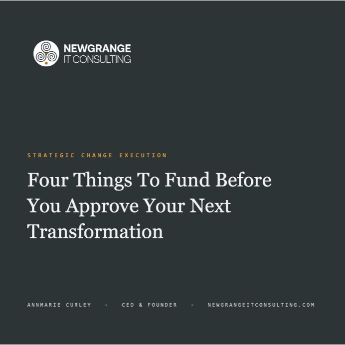 Four Things to Fund Before You Approve Your Next Transformation