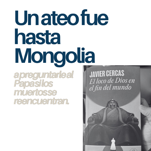 El loco de Dios · Cercas, el Papa y una pregunta sobre la fe