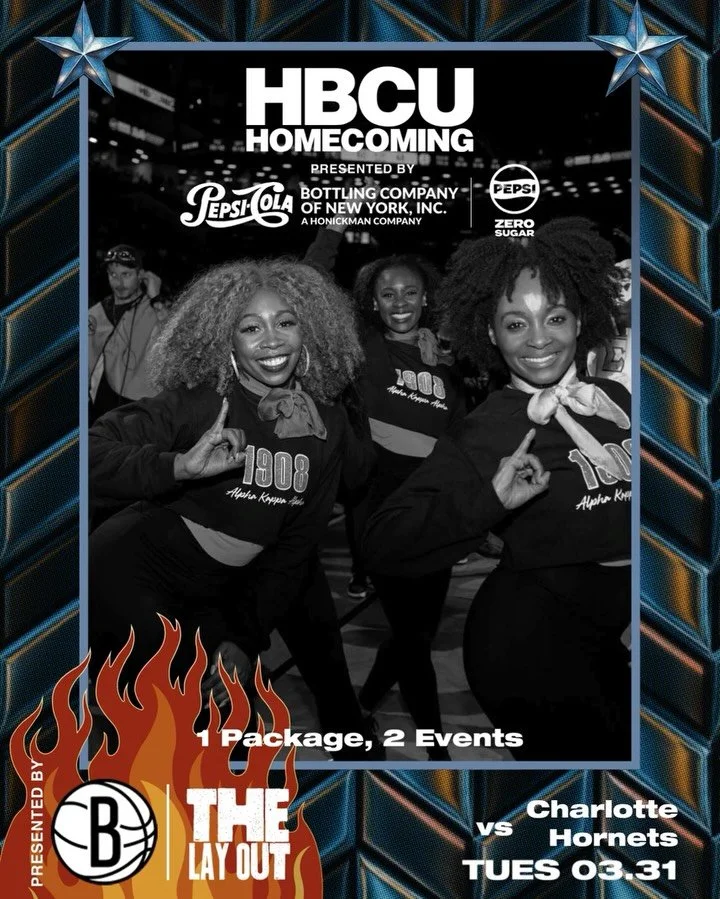 Join Brooklyn Nets x The Lay Out as part of Nets Unite for HBCU Homecoming.

This is for the AKAs, the Nupes, the Ques, the Deltas, the Alphas, the SGRhos, the Iotas, the Zetas, the Sigmas.

For the HBCU grads, the almost-finisheds,  the almost-wents