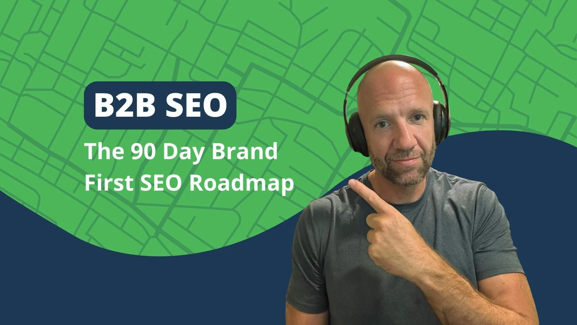 B2B SEO for 2026: The 90 Day Brand First SEO Roadmap
