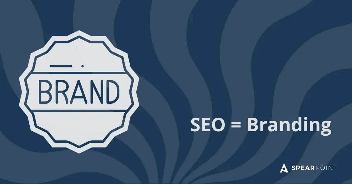 SEO Is Becoming More Connected to Brand