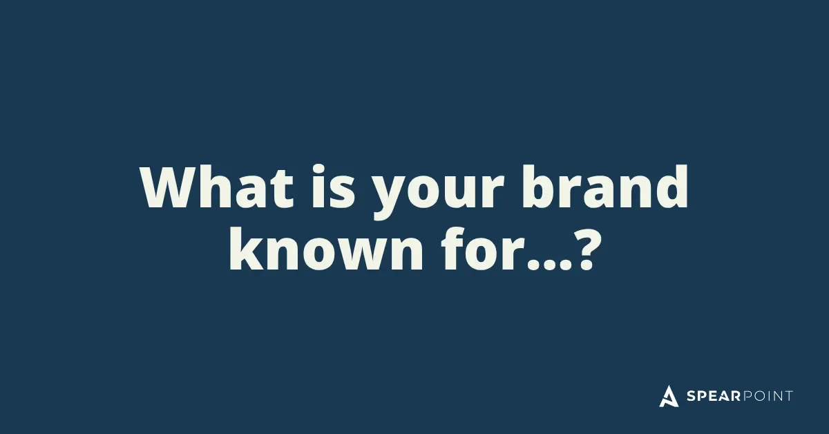 What is your brand known for?