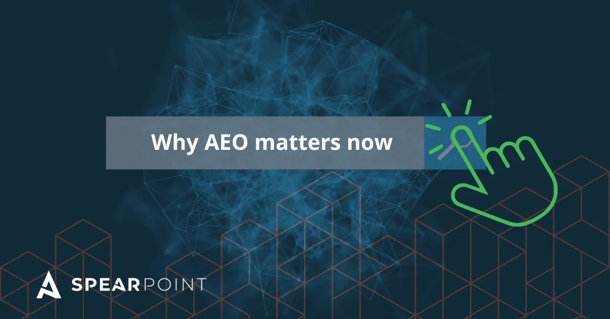 Why AEO matters now