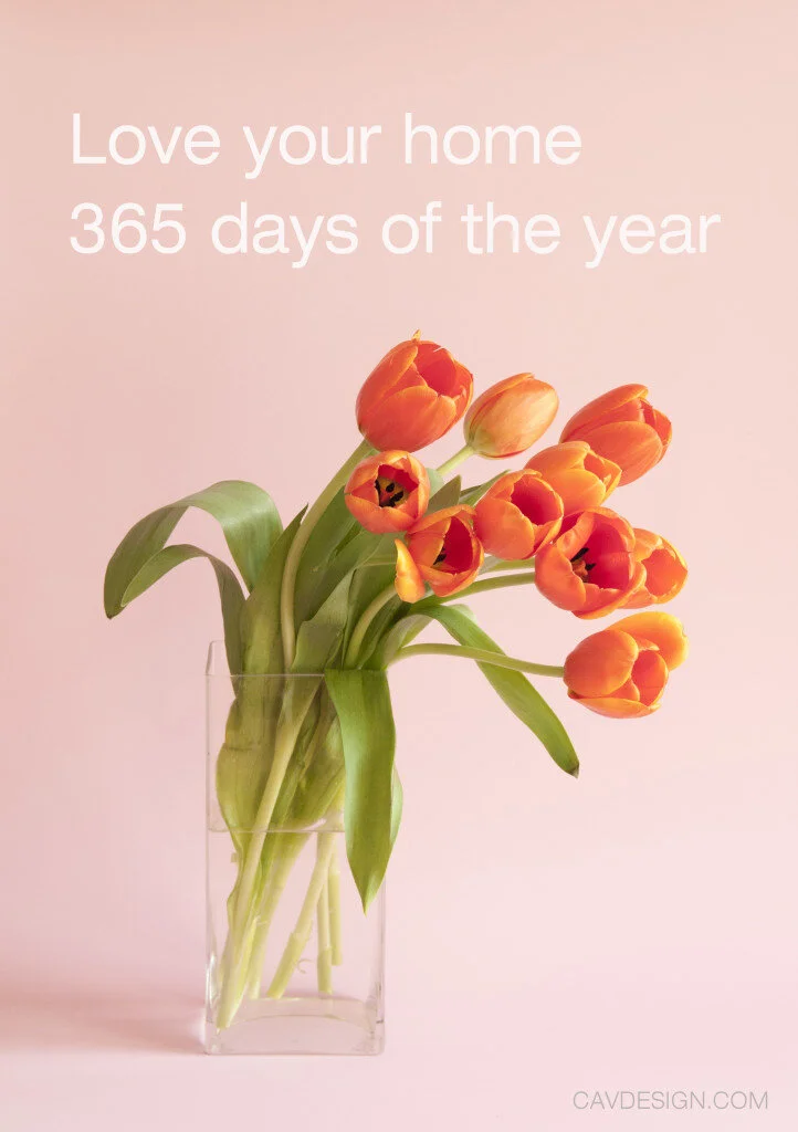 Love Your Home 365 Days of the Year - a New Year' s Resolution You Can Keep
