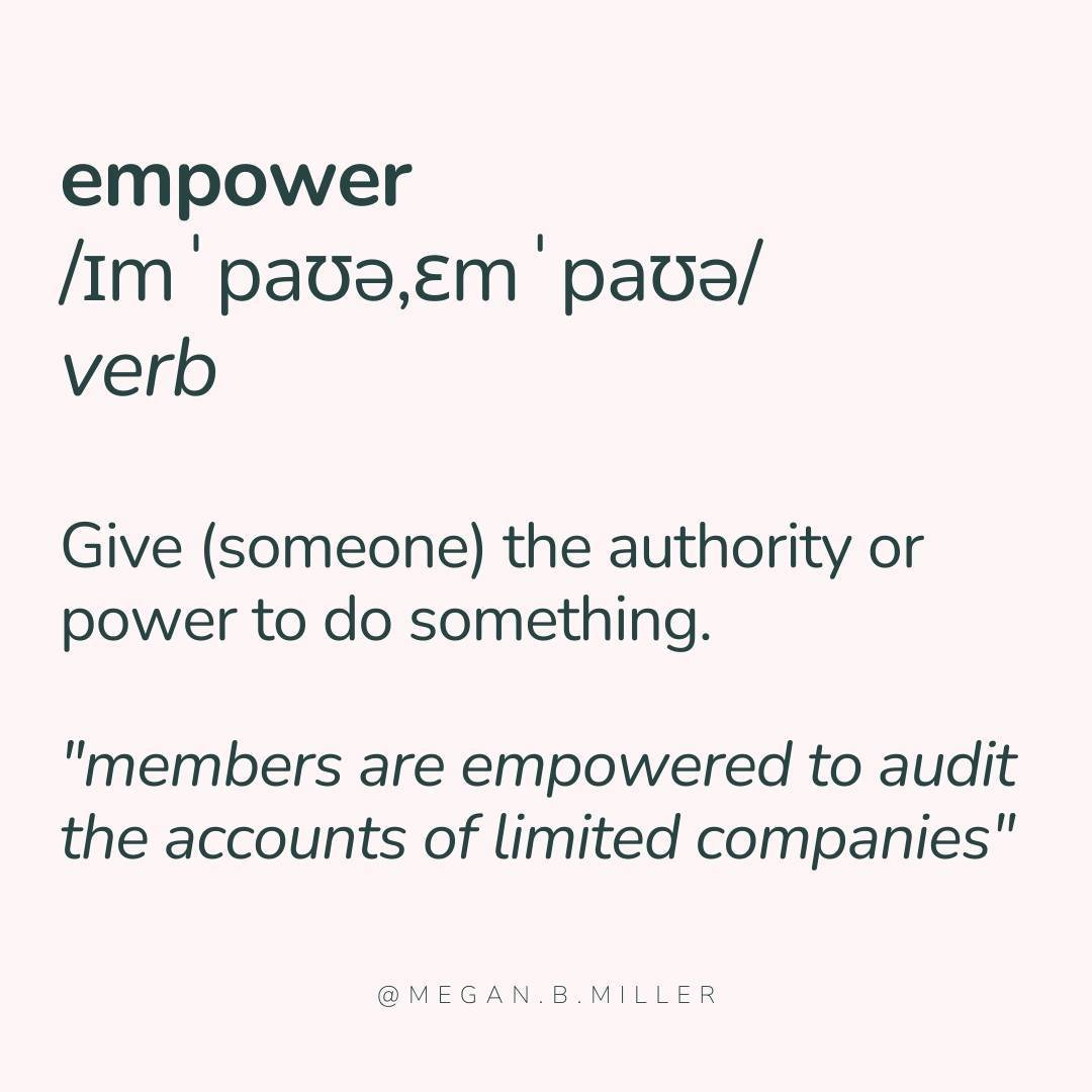 When I read the word empower: it makes me think about the gift we can give each other to help each other see things we can't see in ourselves. 

💪To find the courage to break out the lane we're in.
💪To hear that gut whisper that is calling us towar