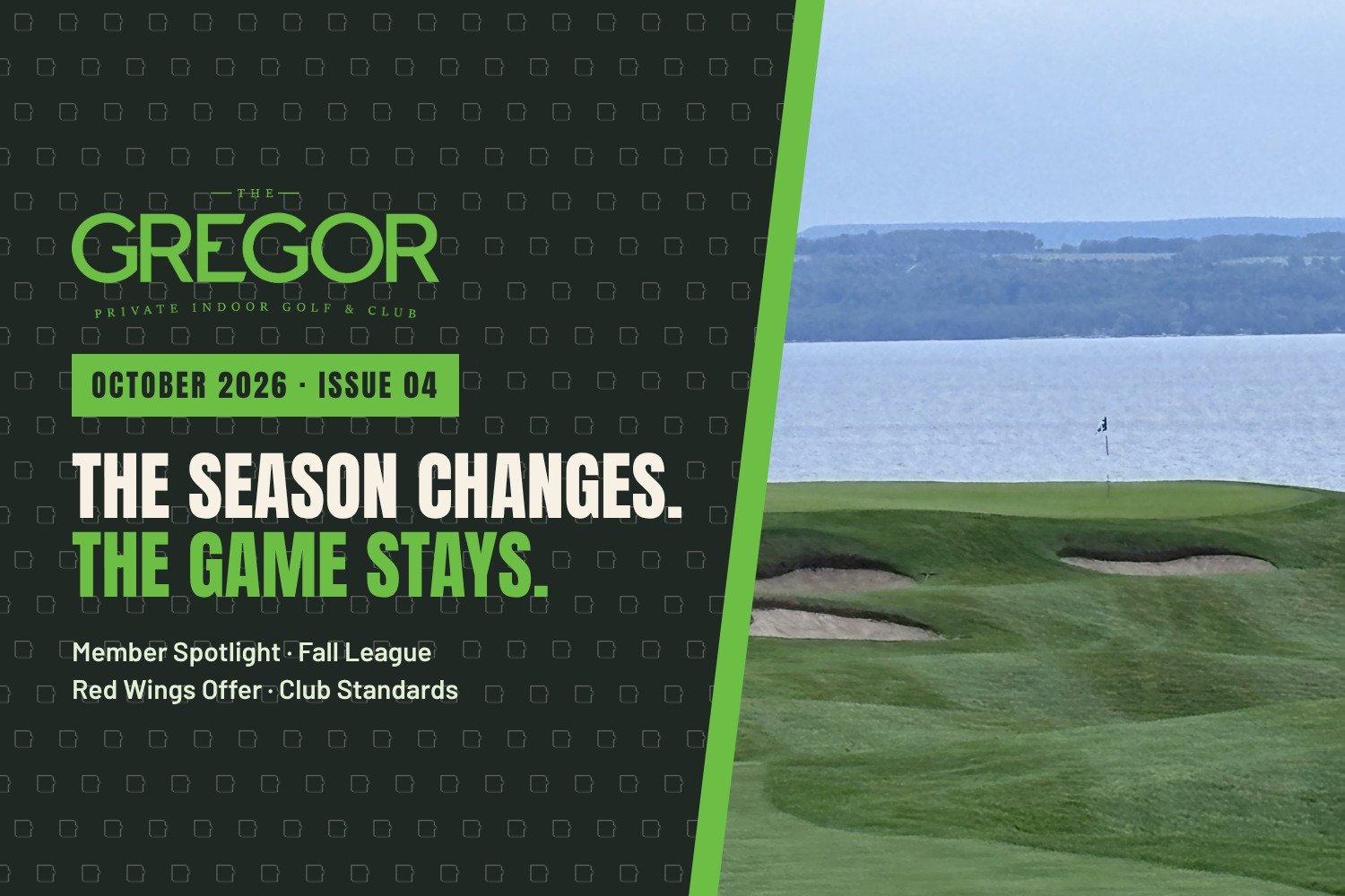October Gregor Newsletter | The Members Journal | Fall League, Thursday nights, a member spotlight, and a Red Wings suite perk.