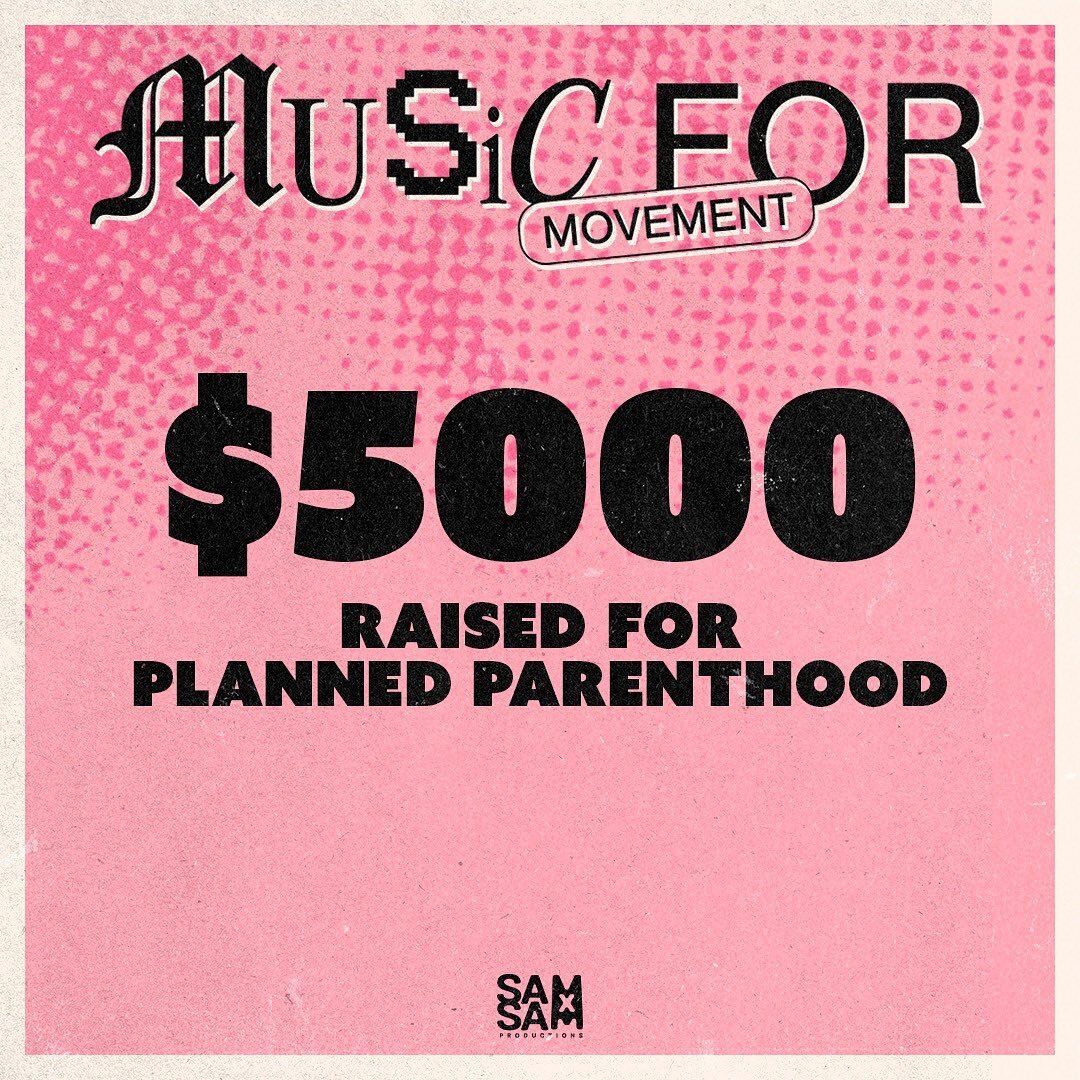 $5000 RAISED FOR PLANNED PARENTHOOD

The numbers are in! With all of your ticket sales, merch purchases, specialty drink purchases, and individual donations, we were able to raise a grand total of $5k at our second ever Music For Movement Event at Wi