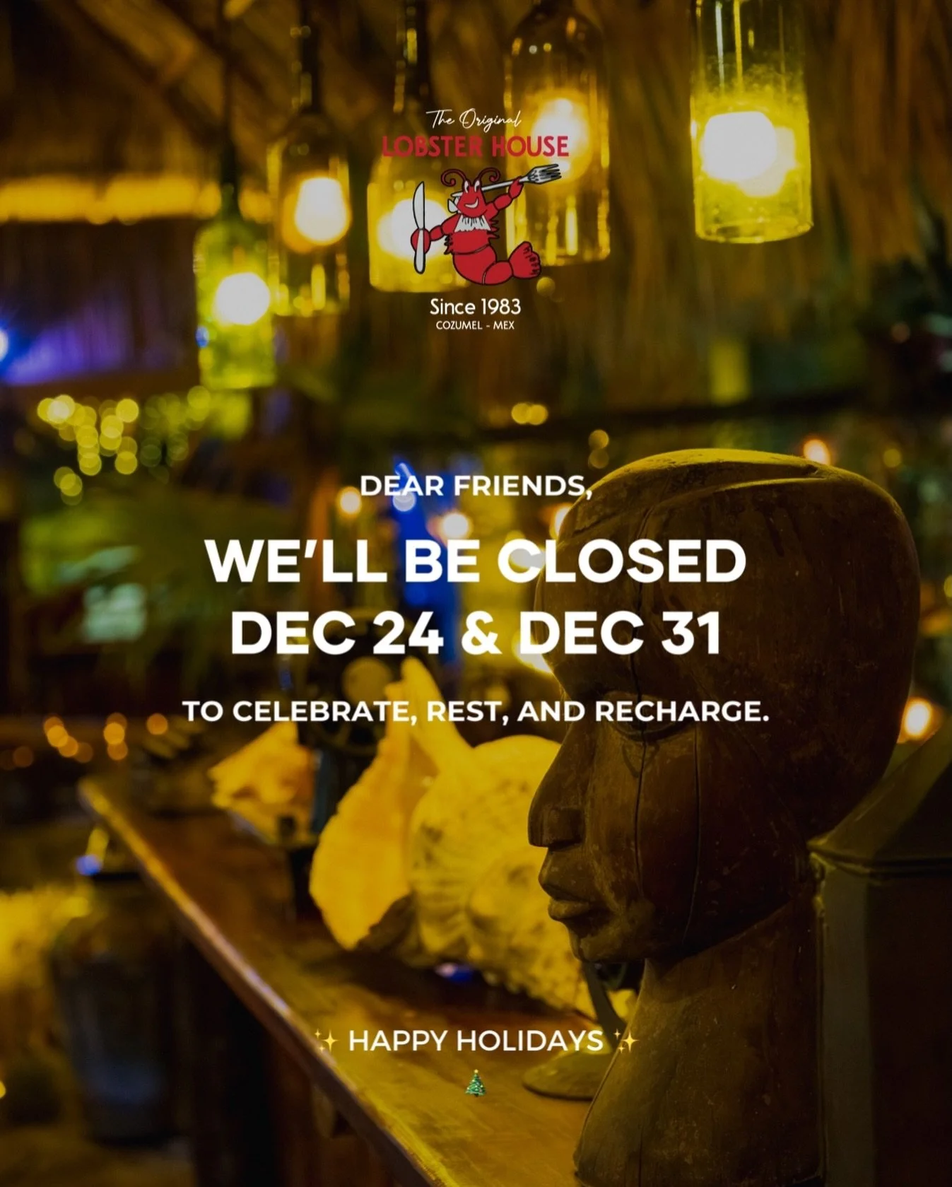 Dear friends,
We&rsquo;re temporarily trading lobsters for family dinners and holiday cheers 🎅🏼🦞

We&rsquo;ll be closed Dec 24 &amp; Dec 31 to celebrate, rest, and recharge.

Back soon with more good food, good drinks, and good vibes.

Happy Holid