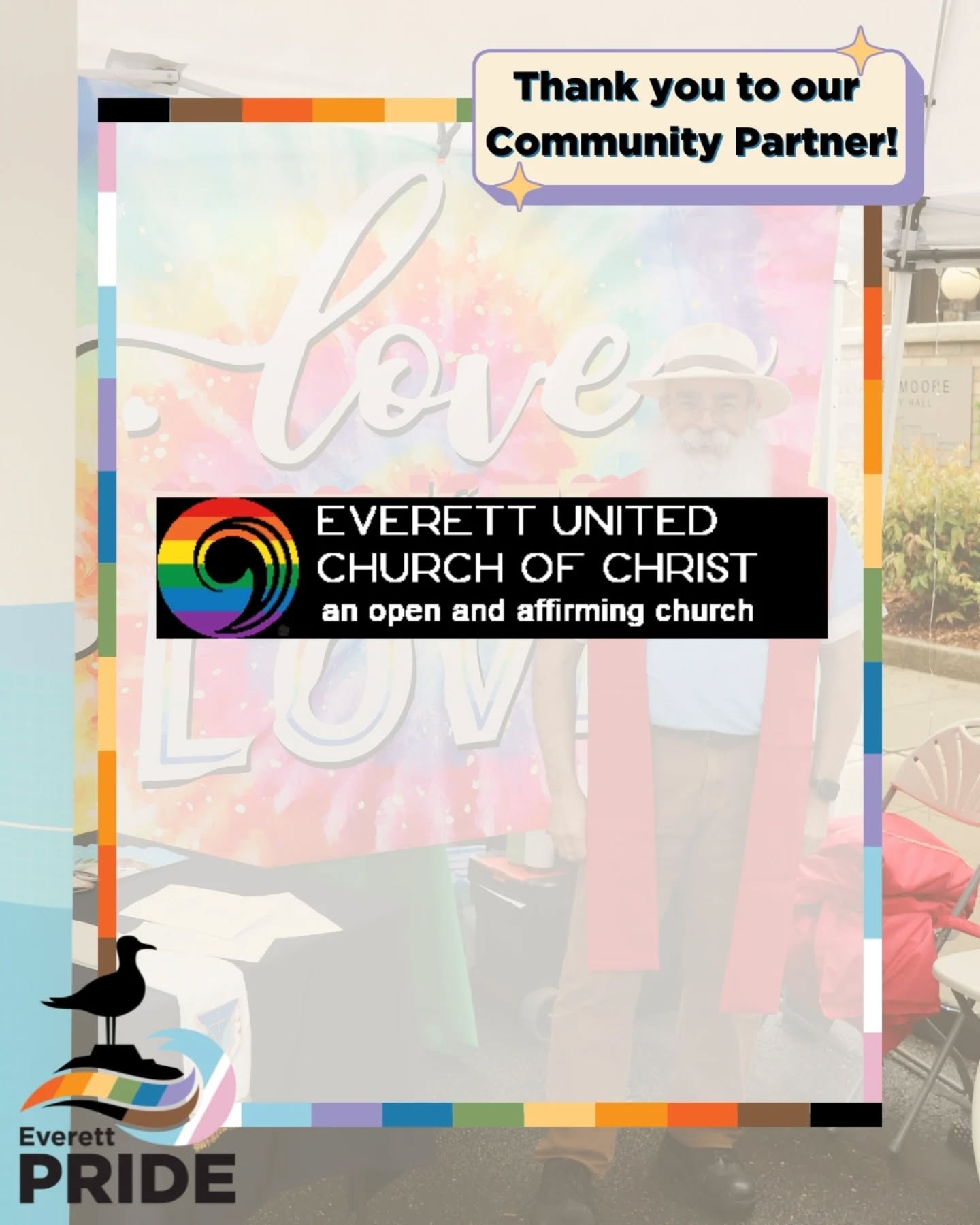 Thank you to the Everett United Church of Christ for being a community sponsor!
The Rainbow Church as some have dubbed it is a safe place to rest and recreate. A non-judgmental place without retribution. A body of people advocating for and protectin