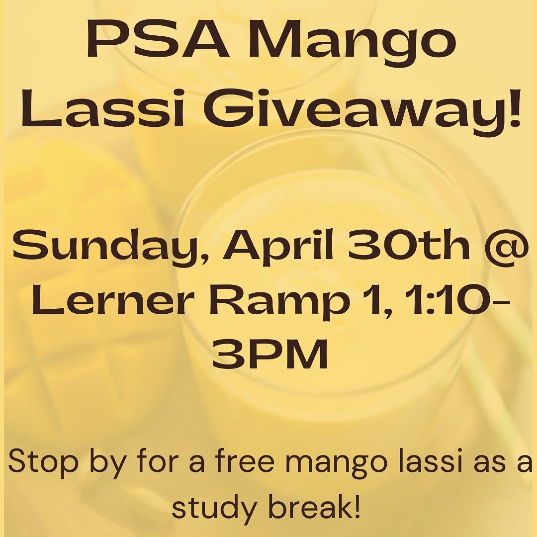 MANGO LASSI GIVEAWAY! 

Stop by Lerner Ramp 1 on Sunday, April 30th from 1:10-3PM for a free mango lassi as a study break and to celebrate the end of the year!