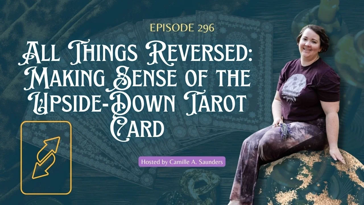 All Things Reversed: Making Sense of the Upside-Down Tarot Card&nbsp;