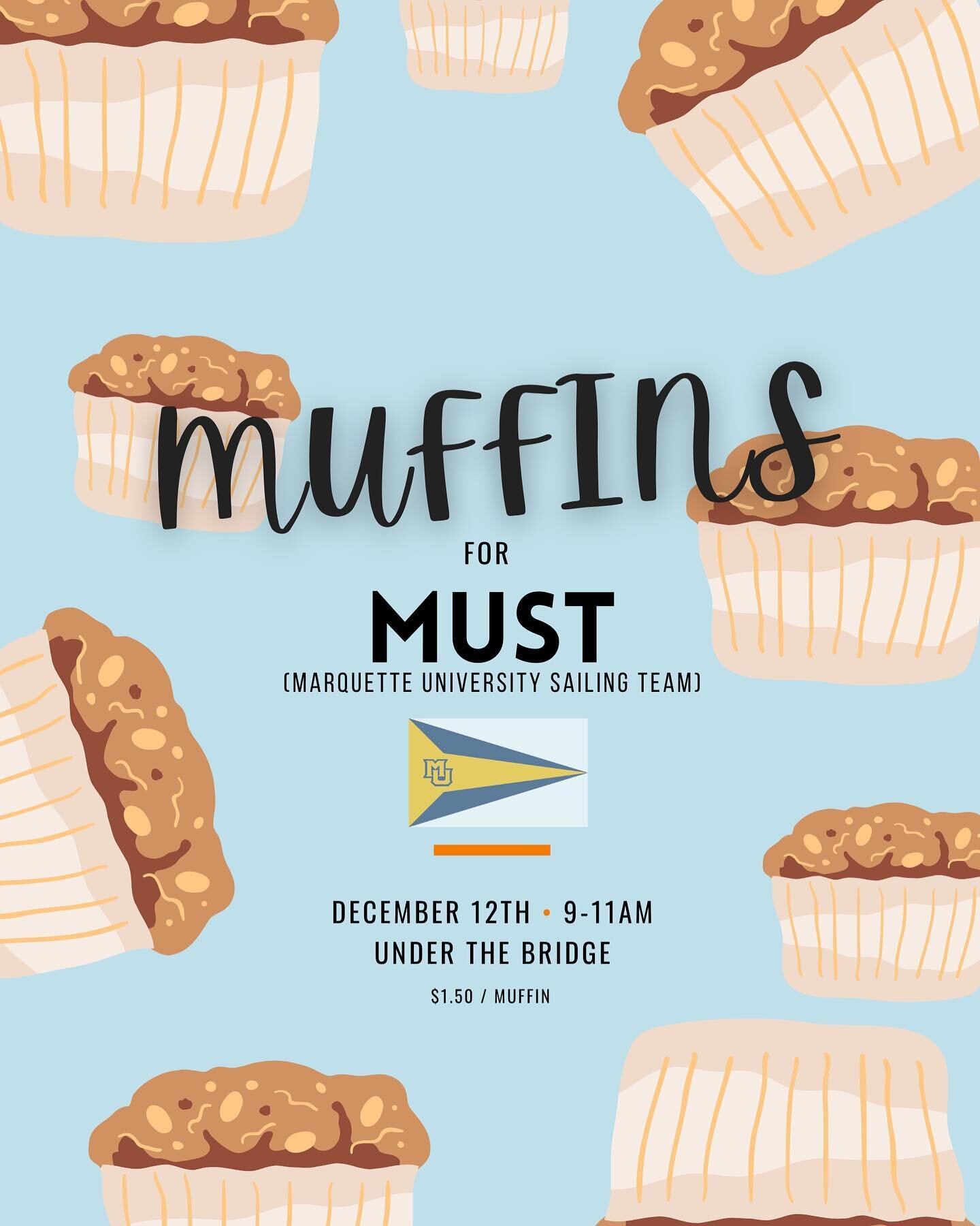 Who likes a study snack? Well, you are in luck! Marquette Sailing Team will be selling muffins outside under the library bridge tomorrow (Monday) December 12th from 9:00 - 11:00 AM. Take a break and fuel up!