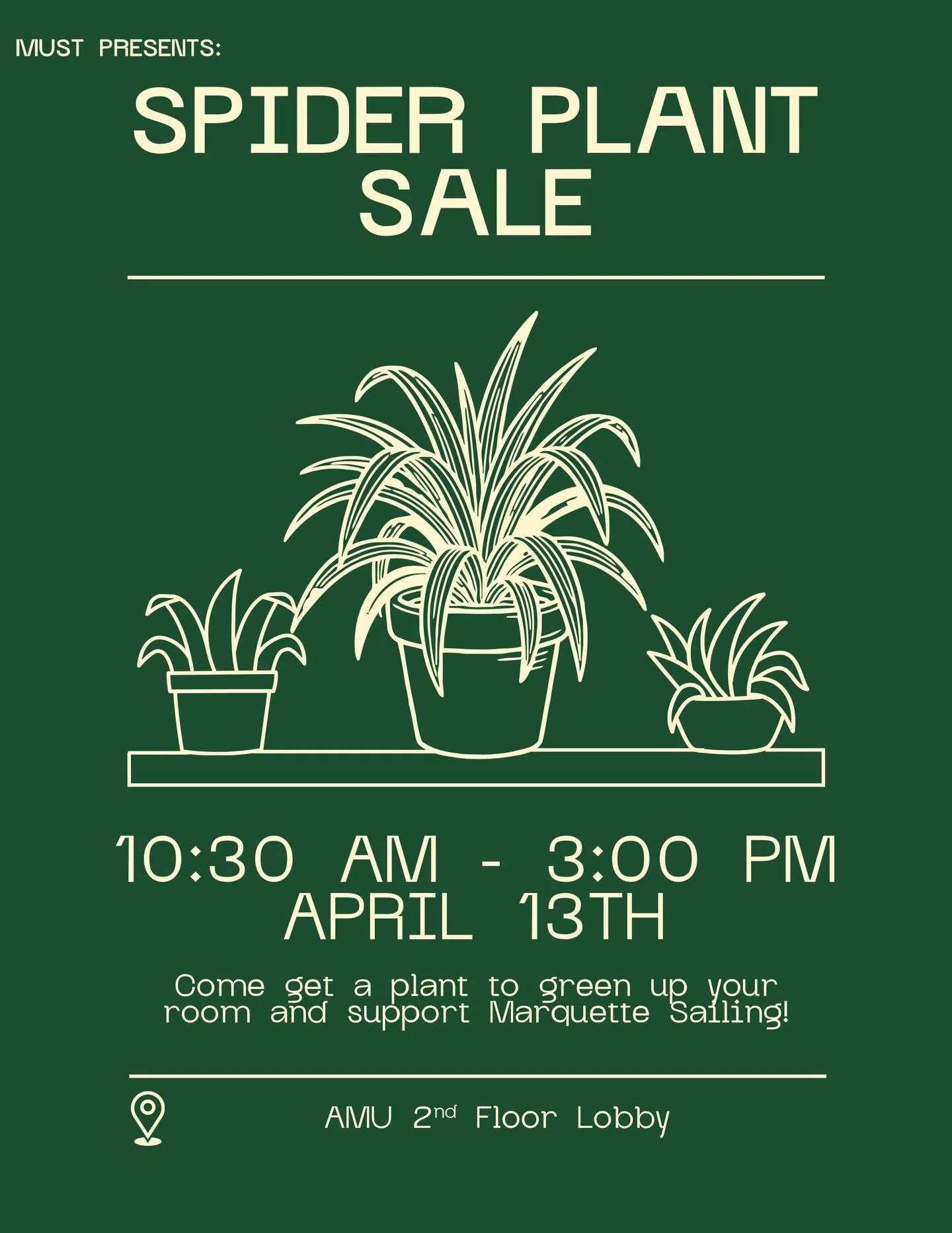 MUST will be having a plant sale TOMORROW on the 2nd floor of the AMU from 10:30-3:00 PM. Feel free to stop by and get some greenery!