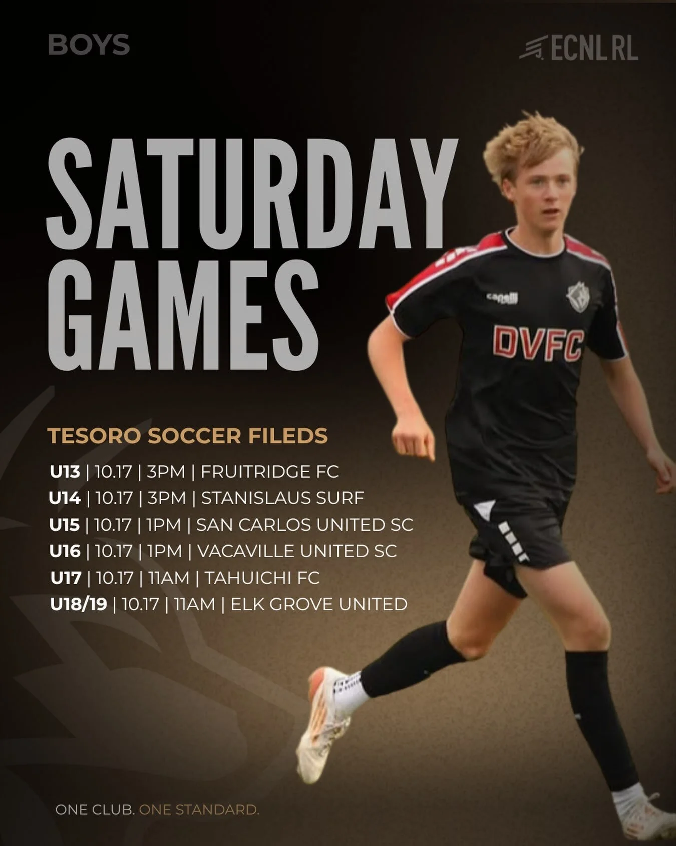 SATURDAY MATCHDAY | ECNL RL BOYS

Our Diablo Valley Wolves ECNL RL boys are back in action this Saturday, October 17, with six home matches at Tesoro Soccer Fields!

MATCH SCHEDULE

U13 | 3 PM vs. Fruitridge FC
U14 | 3 PM vs. Stanislaus Surf
U15 | 1 