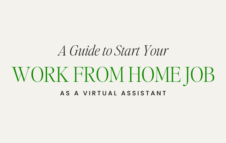 A Guide to Start Your Work From Home Job as a Virtual Assistant