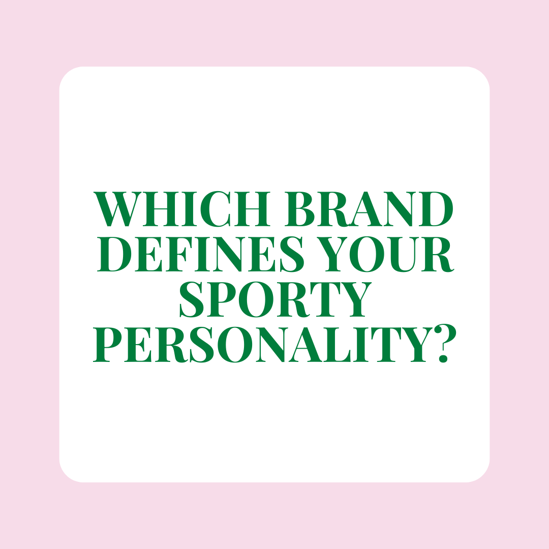 Which Brand Defines Your Sporty Personality?