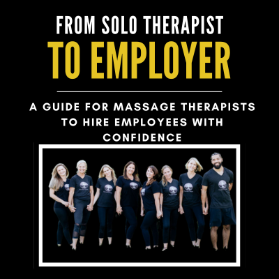 Cover of a guidebook titled 'From Solo Therapist to Employer' featuring a group photo of seven diverse massage therapists standing together in black t-shirts and pants.