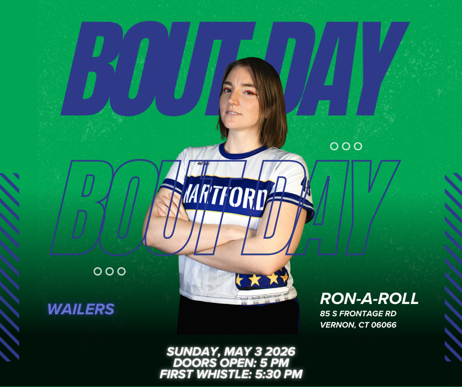 Hartford Area Roller Derby: Wailers Home Game