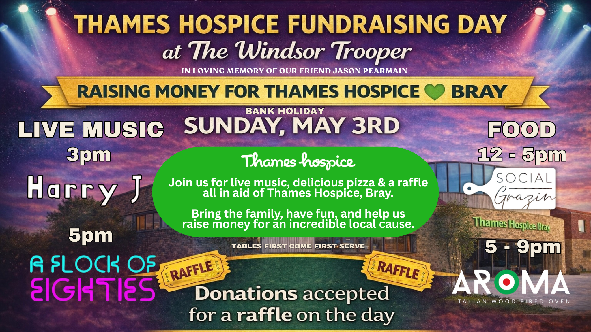 Event poster for Thames Hospice Fundraising Day at The Windsor Trooper on Sunday, May 3rd. Features live music at 3 pm by Harry J, food from 12 pm to 5 pm, with additional activities including a raffle for a chance to win a flight with Social Grazing, and An aroma Italian wood-fired oven. The poster highlights raising money for Thames Hospice, Bray, with a green section encouraging attendees to join for music, pizza, and a raffle to help raise funds for the cause. The event runs from 5 pm to 9 pm.