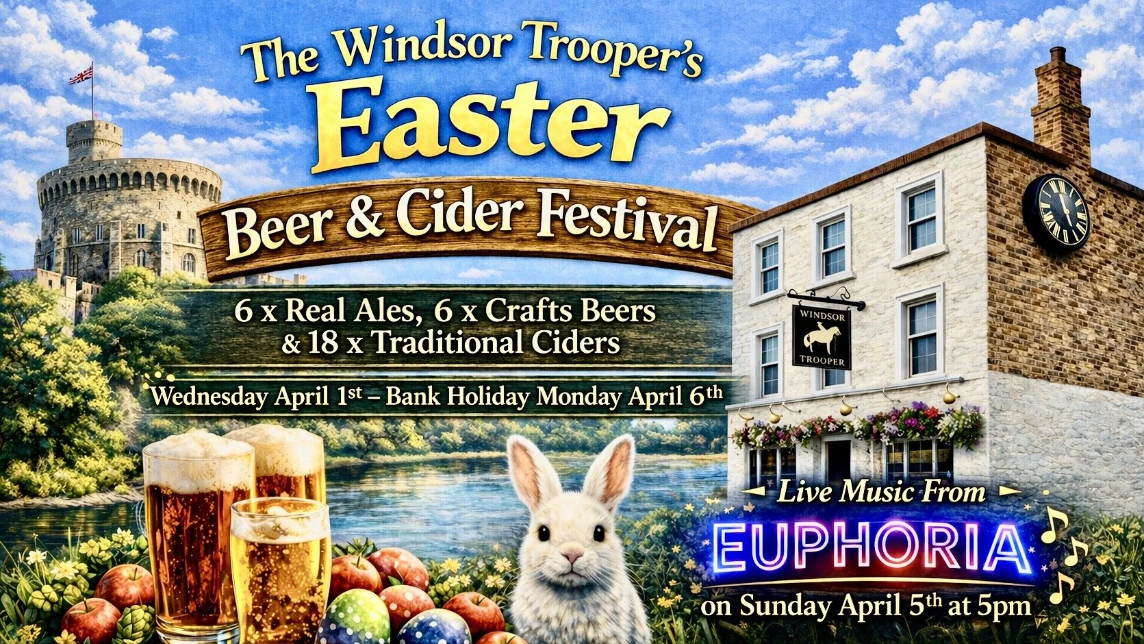 A colorful promotional poster for the Windsor Trooper's Easter Beer & Cider Festival featuring an illustration of Windsor Castle, a historic building with a clock tower, a river, and a farm scene with a bunny and Easter eggs, advertising live music from Euphria on April 5th at 5 pm.