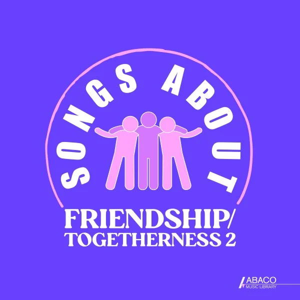   Songs about Friendship     Cavendish Music 