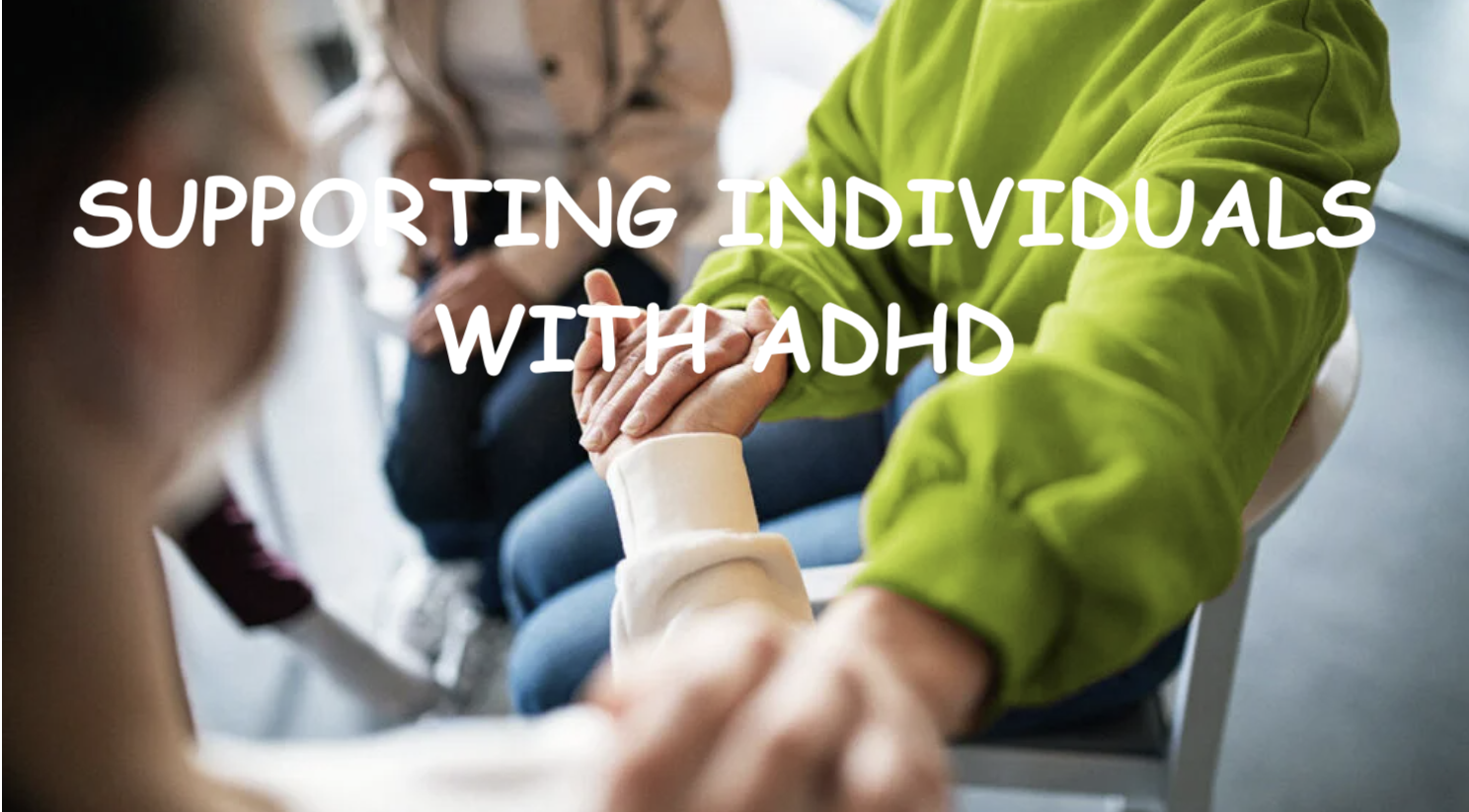 support for individuals with adhd