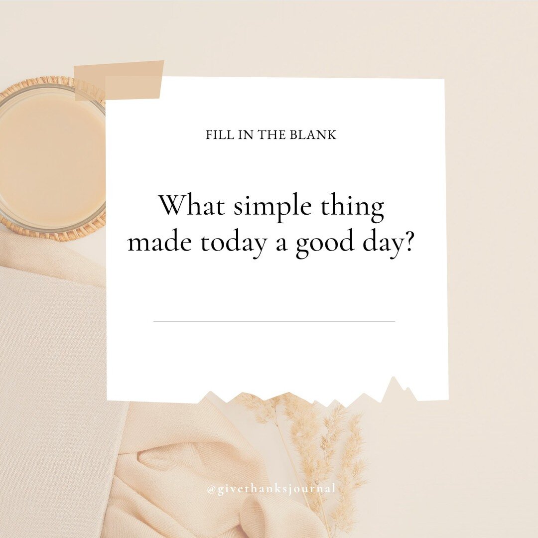 Fill in the blank: What simple thing made today a good day? Let everyone know in the comments below. 💛

#gratitudequotes #gratitudequote #gratitudejournal #gratitudejournaling #givethanksjournal #selfcarequotes #selflovequotes #mindfulliving #healin