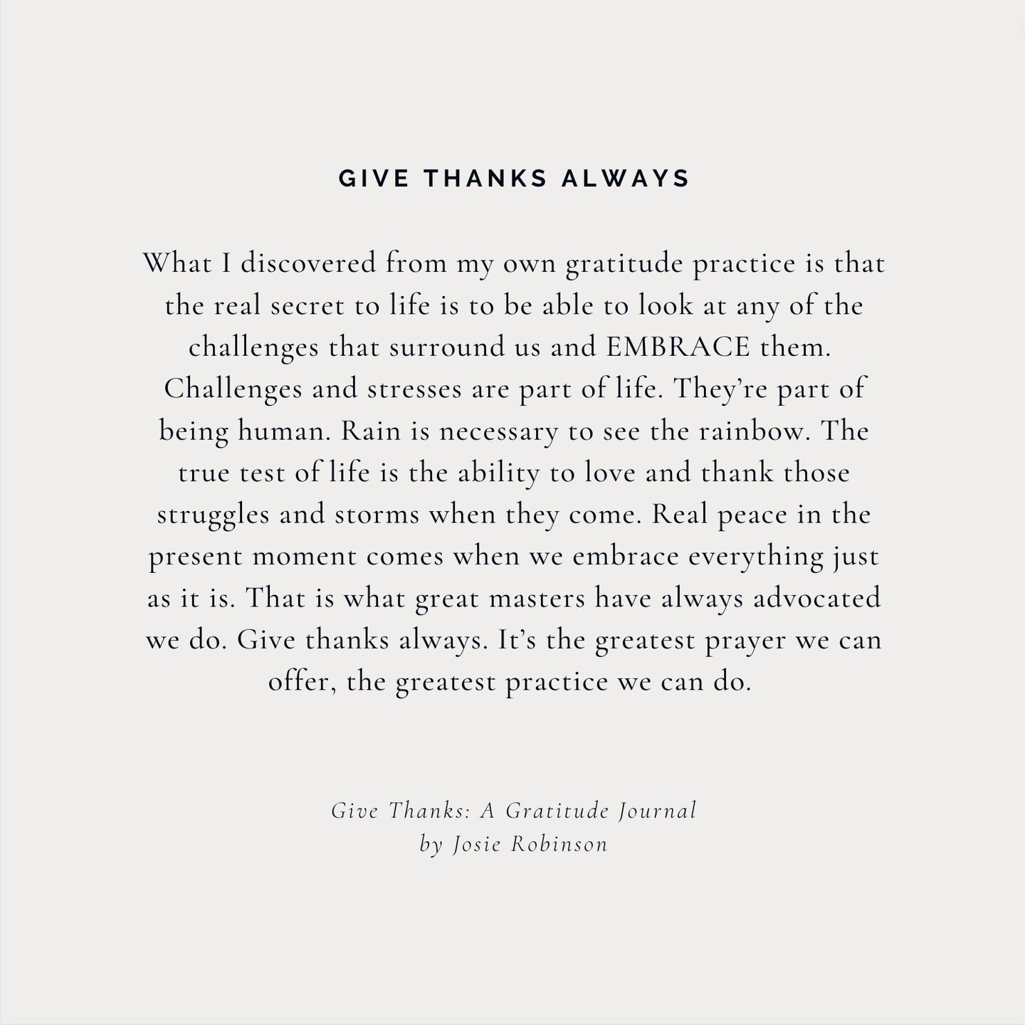 p. 23: Give Thanks: A Gratitude Journal - Give thanks always. It's the greatest prayer we can offer, the greatest practice we can do. 🙏🏻💛 #gratitudequotes #gratitudequote #gratitudejournal #gratitudejournaling #givethanksjournal #selfcarequotes #s