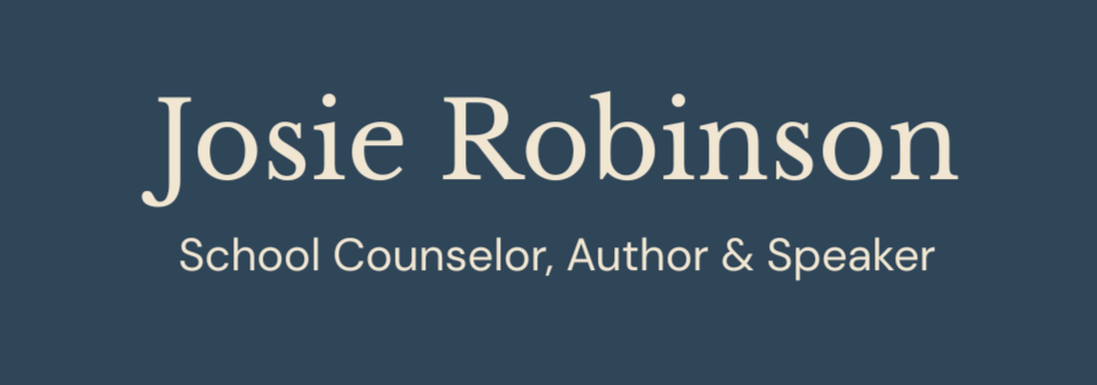 Josie Robinson · School Counselor, Author &amp; Speaker