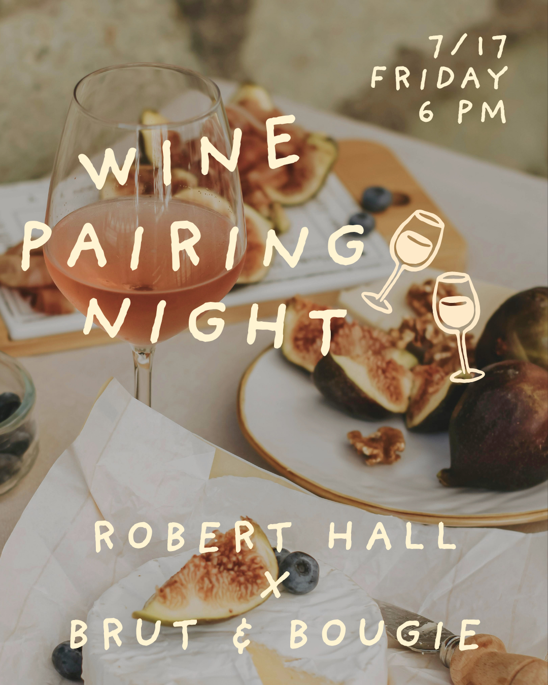 Robert Hall x Brut&Bougie Wine Pairing 7.17.png