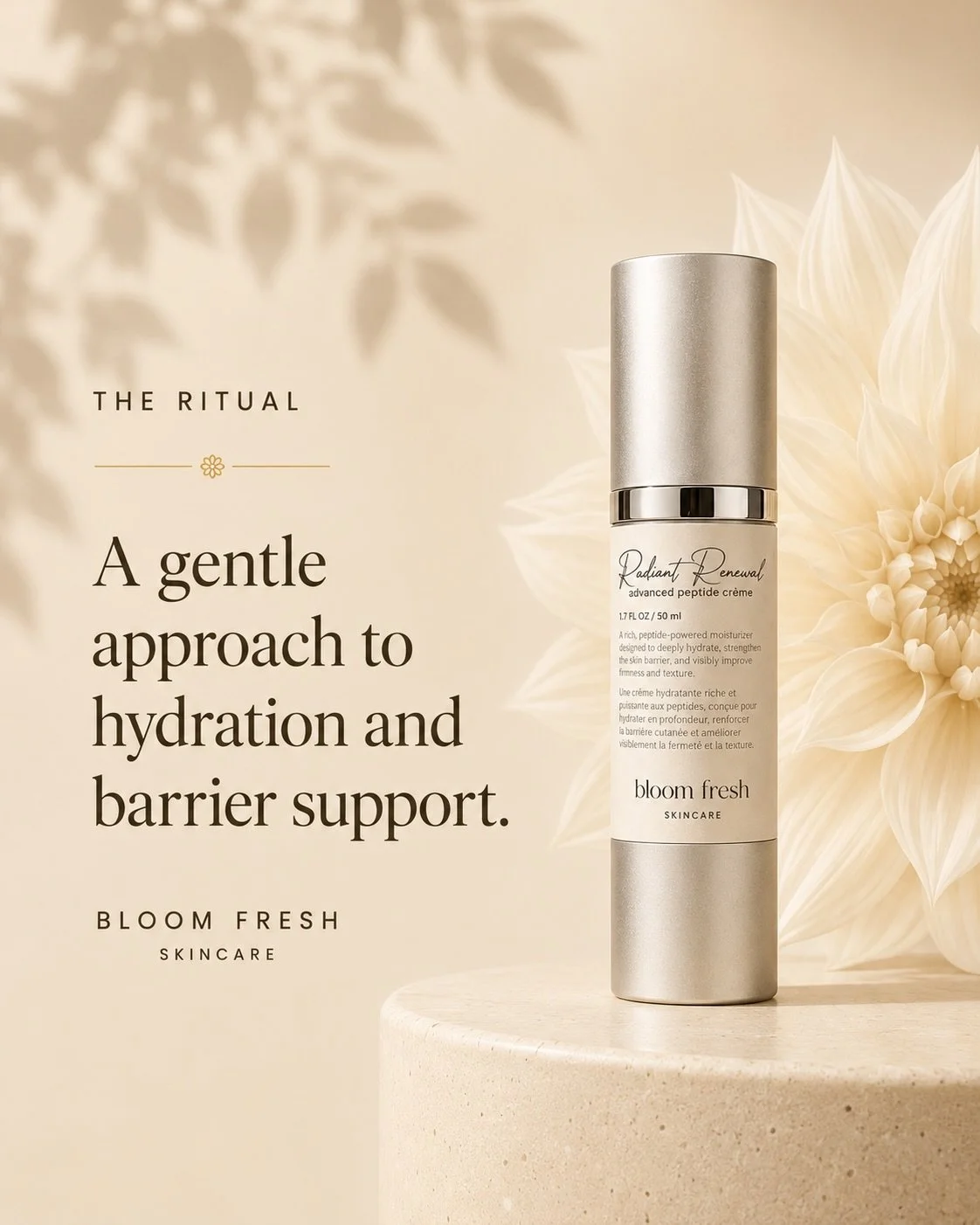 At Bloom Fresh, we believe healthy-looking skin is supported through hydration, comfort, and consistency.

Radiant Renewal Advanced Peptide Face Cr&egrave;me was created to support the skin barrier while providing lasting hydration&mdash;offering a r