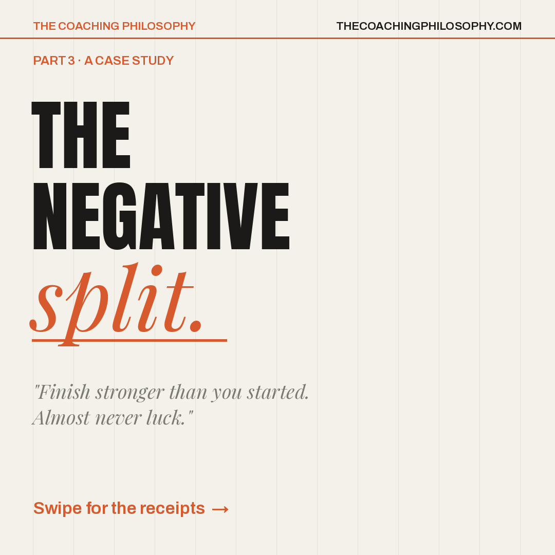 The Negative Split.