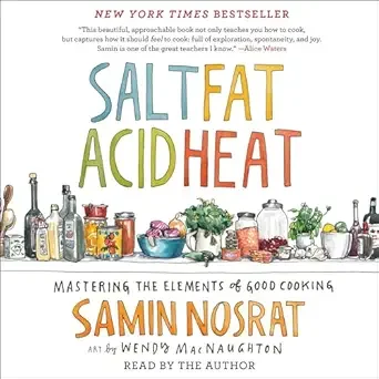 Book cover of 'Salt Fat Acid Heat' by Samin Nosrat, featuring images of various kitchen ingredients and utensils.