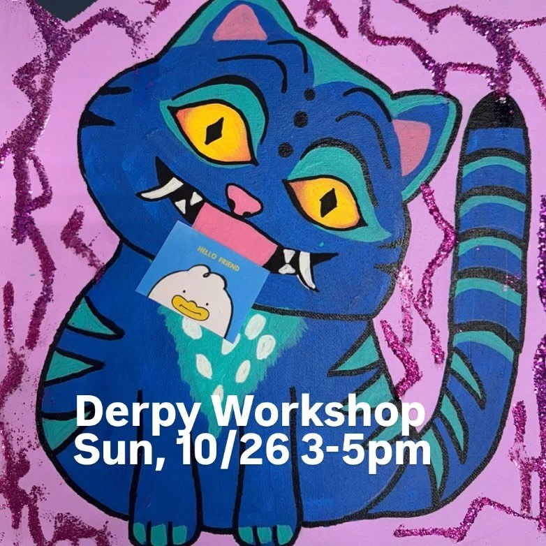Get out of the rain on Sunday and join us for a fun workshop. We will be painting our favorite lil guy, Derpy from the popular KPOP Demon Hunter Movie. We&rsquo;ll have step by step directions and all the materials out and ready. And, we&rsquo;ll be 