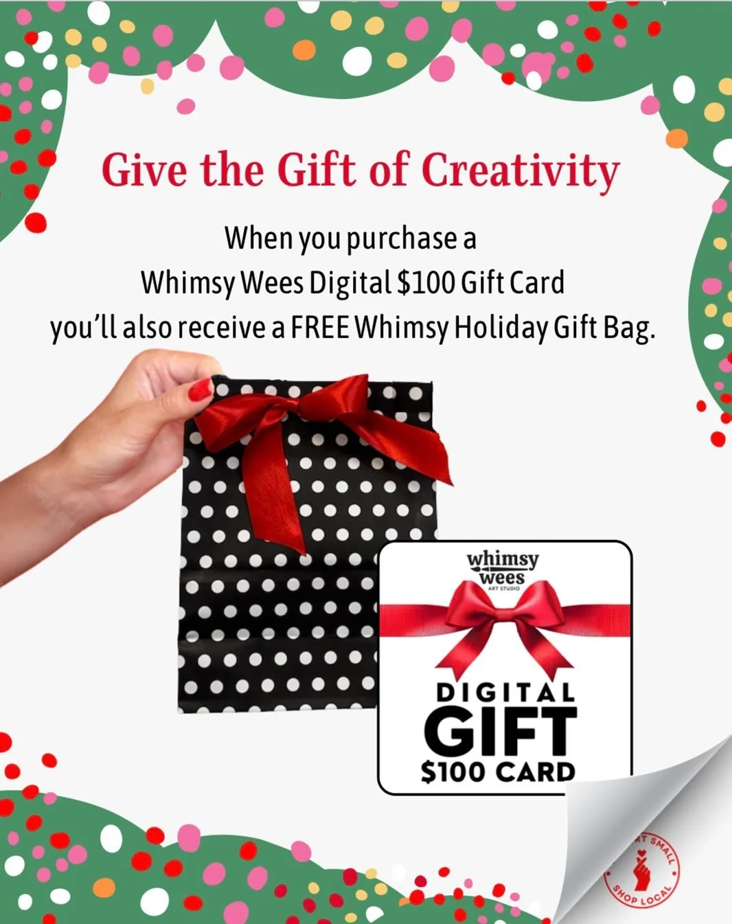 When you purchase a $100 Whimsy Wees Digital Gift Card, you&rsquo;ll also receive a FREE Whimsy Holiday Gift Bag, beautifully wrapped and mailed straight to your artist. 
Perfect for grandparents who want to give a meaningful experience to their love