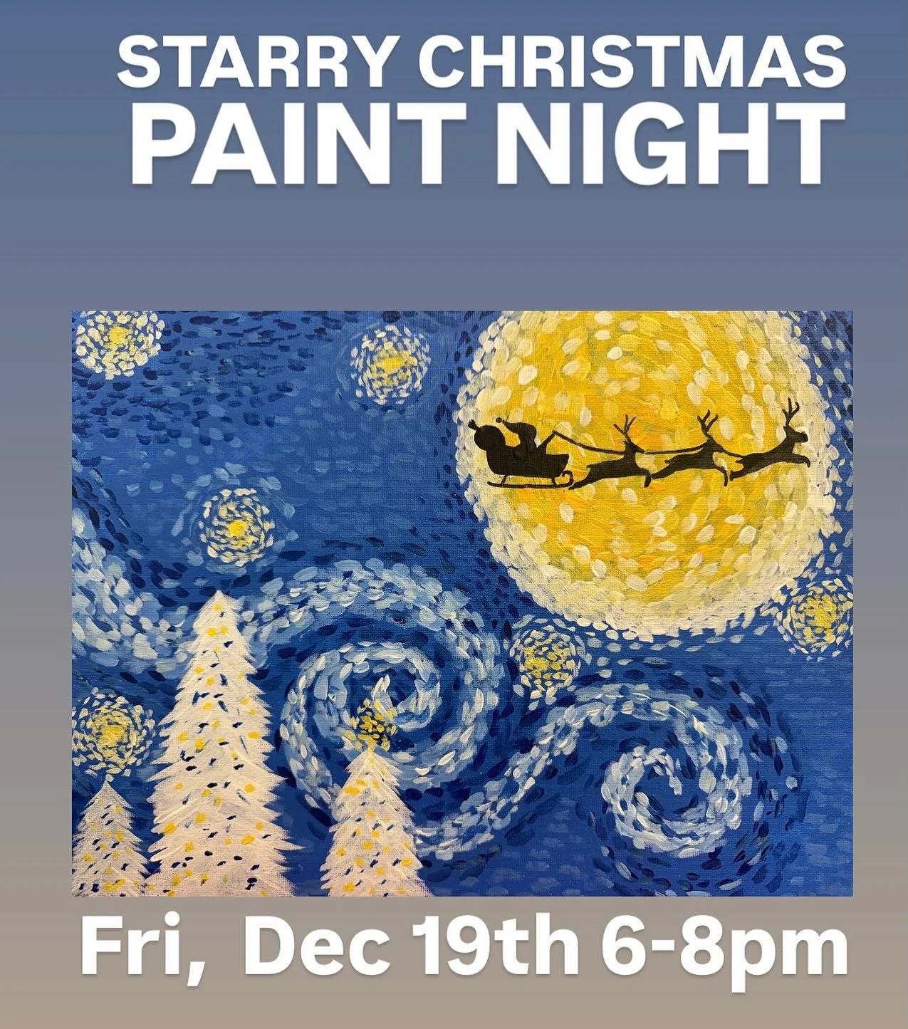 Starry Christmas Paint Night ✨

Join us for a magical evening of holiday art as we take inspiration from Van Gogh&rsquo;s Starry Night and paint a dreamy winter sky with a silhouette of Santa and his reindeer soaring across the glowing moon. This fes