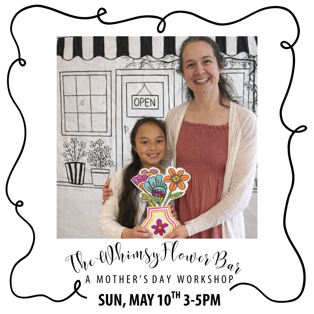 Whimsy Flower Bar: Mother's Day Workshop
