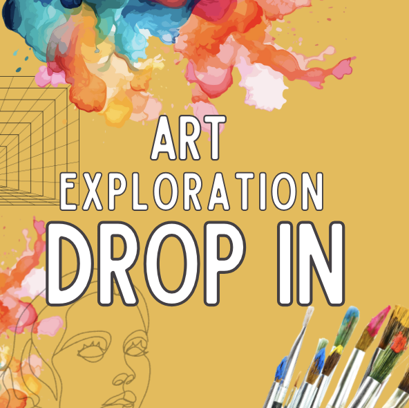Art Exploration  DROP-IN