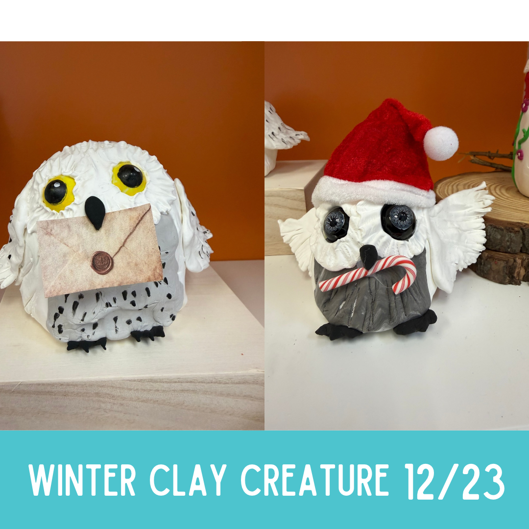 Dec 30th  Winter Break: Winter Clay Creatures